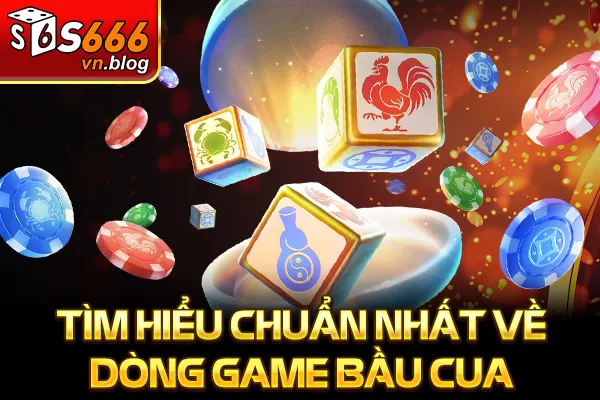 Quy Luật Bầu Cua Giúp Bạn Tăng Tỷ Lệ Thắng Lớn Mỗi Ngày 2 Tìm hiểu chuẩn nhất về dòng game bầu cua
